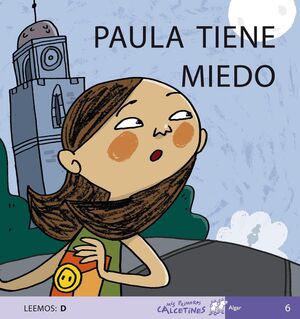 PAULA TIENE MIEDO(MIS PRIMEROS CALCETINES)