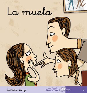 LA MUELA( MIS PRIMEROS CALCETINES)