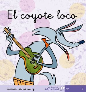 EL COYOTE LOCO (MIS PRIMEROS CALCETINES)