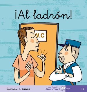 AL LADRON (MIS PRIMEROS CALCETINES)