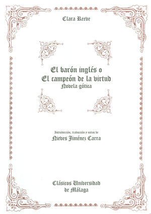 *EL BARÓN INGLÉS O EL CAMPEÓN DE LA VIRTUD: NOVELA GÓTICA*