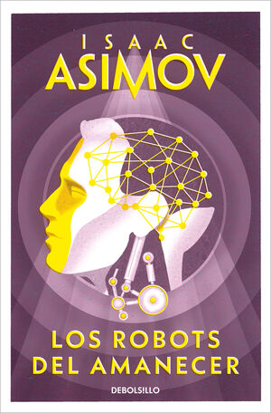 LOS ROBOTS DEL AMANECER