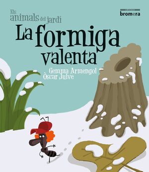 LA FORMIGA VALENTA (IMPR) (ANIMALS JARDI