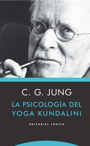 PSICOLOGIA DEL YOGA KUNDALINI, LA