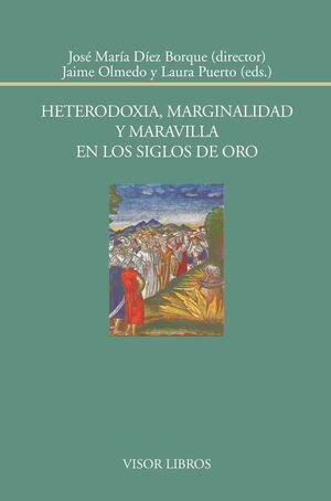 HETERODOXIA MARGINALIDAD Y MARAVILLA EN LOS SIGLOS DE