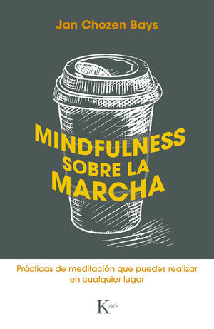 MINDFULNESS SOBRE LA MARCHA