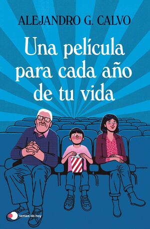 UNA PELICULA PARA CADA AÑO DE TU VIDA